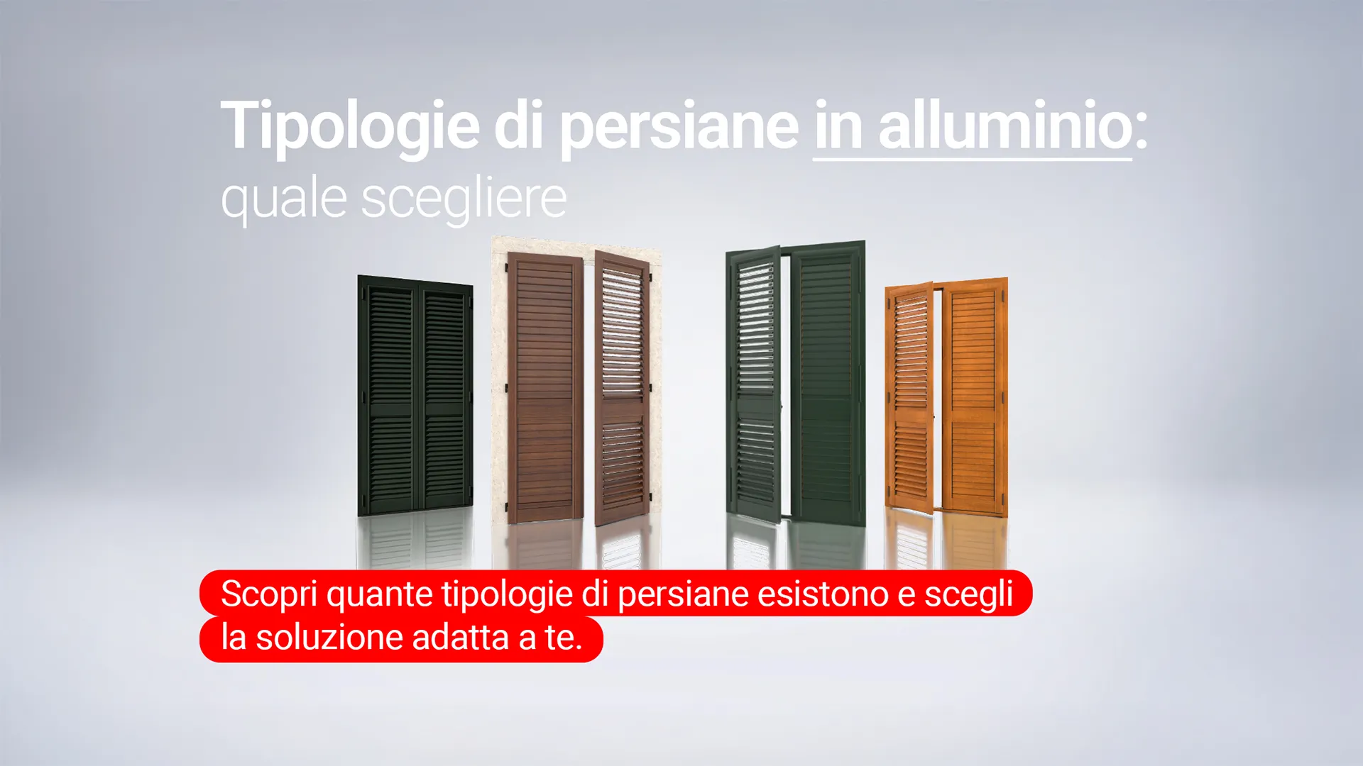 Tipologie di persiane in alluminio Kikau: quale scegliere