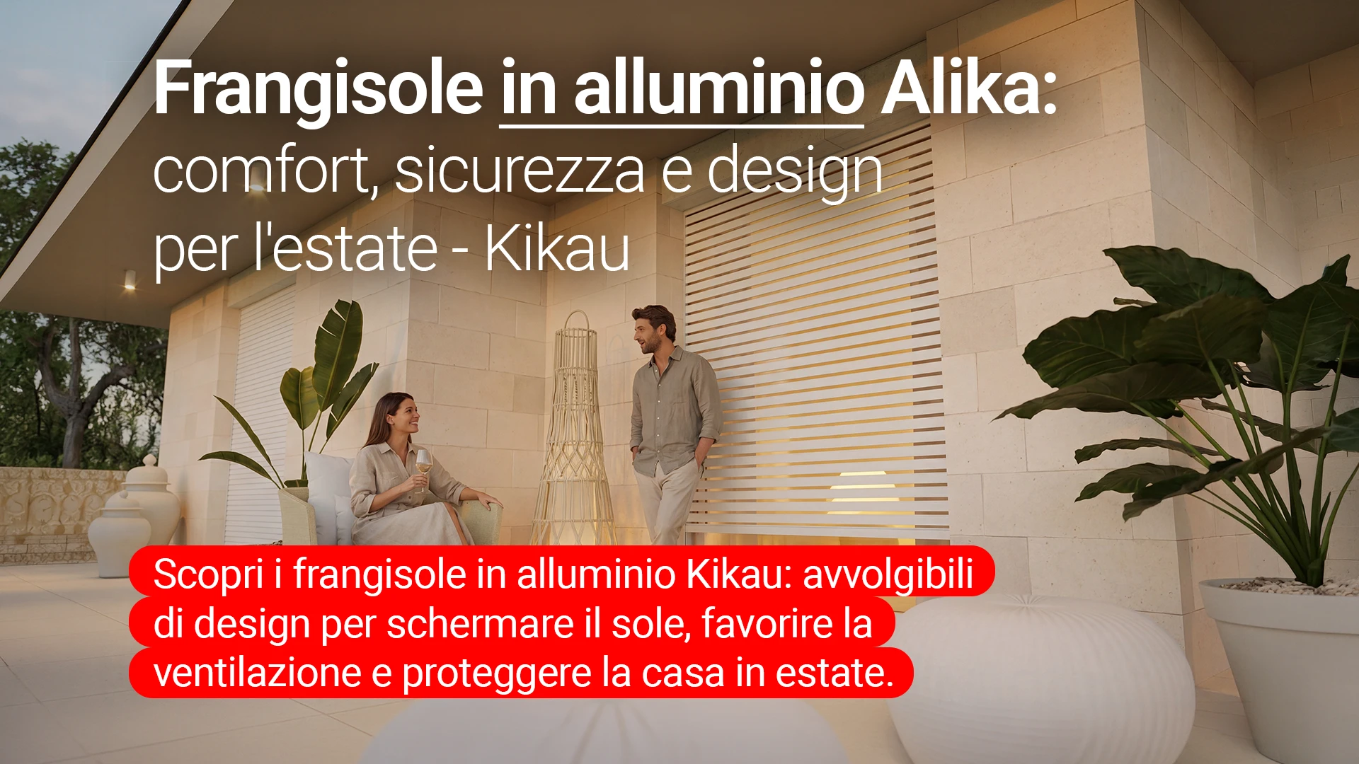 Frangisole in alluminio Alika: comfort, sicurezza e design per l'estate
