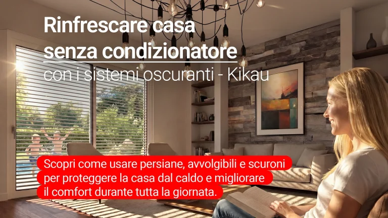 Rinfrescare casa senza condizionatore con i sistemi oscuranti